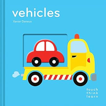 Touch Think Learn: Vehicles