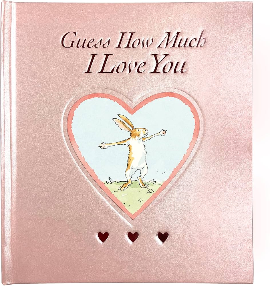Guess How Much I Love You